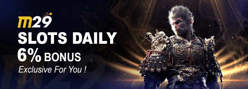 M29 Daily 6% Bonus
